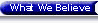 What We Beleive